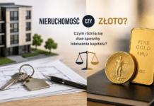 Nieruchomość czy złoto? Czym różnią się dwa sposoby lokowania kapitału?